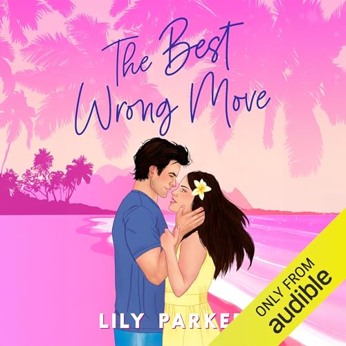 The Best Wrong Move by Lily Parker