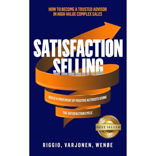 Satisfaction Selling by Joseph Riggio