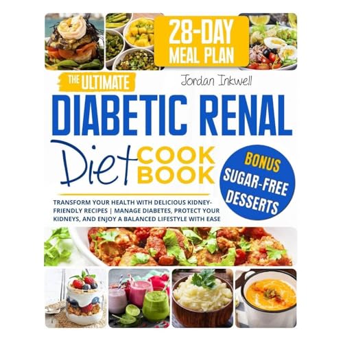 The Ultimate Diabetic Renal Diet Cookbook