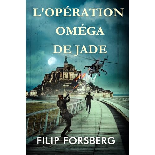 L'OPÉRATION OMÉGA DE JADE