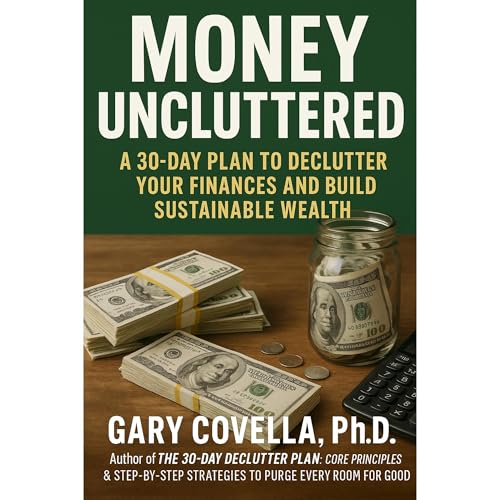 Money Uncluttered by Gary Covella