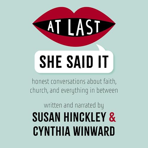 At Last She Said It by Susan Hinckley