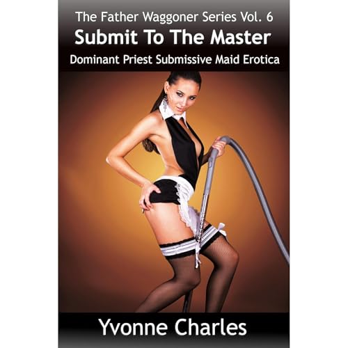 Submit To The Master by Yvonne Charles
