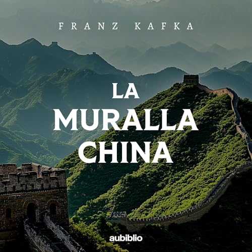 La muralla china by Franz Kafka