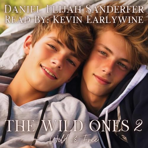 The Wild Ones 2: Wild & Free