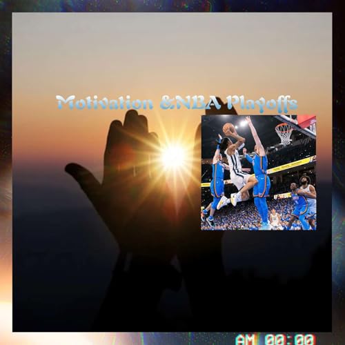 Motivation &NBA Playoffs by Unknown