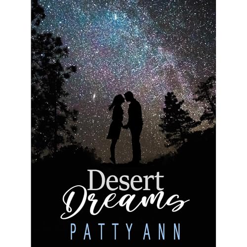 Desert Dreams by Patty Ann