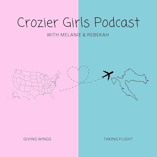 Crozier Girls Podcast by Melanie Crozier