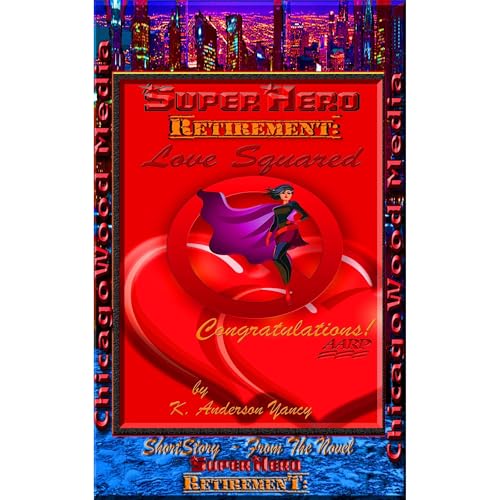 SuperHero - Retirement: LoveSquared