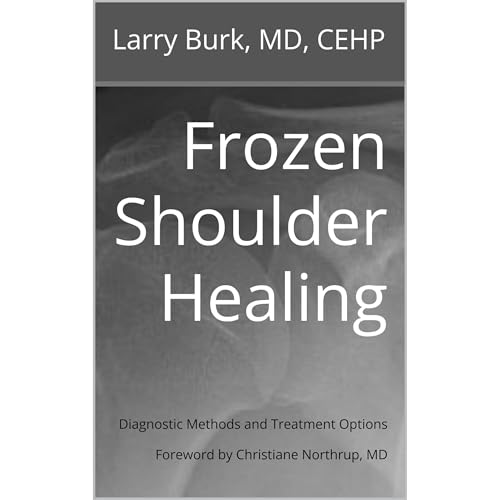 Frozen Shoulder Healing by Larry Burk