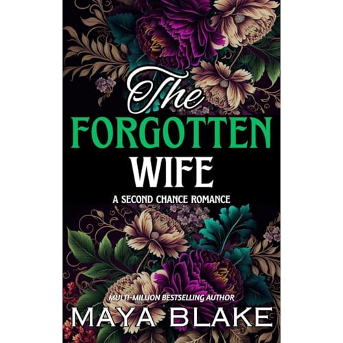 The Forgotten Wife by Maya Blake