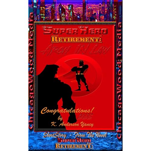 SuperHero - Retirement: Arch - In Law