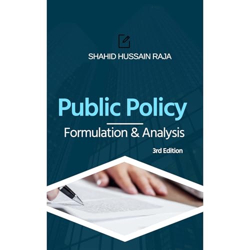 Public Policy Formulation and Analysis: A Handbook