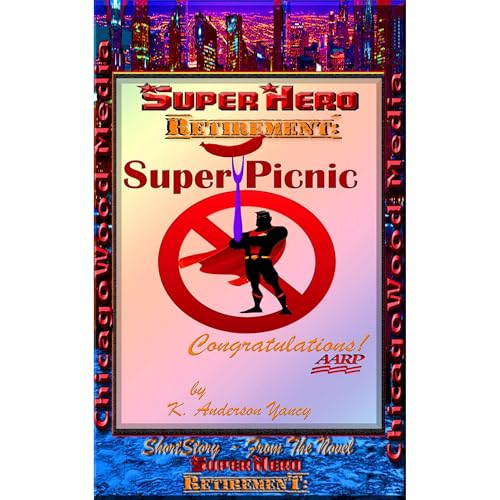 SuperHero - Retirement: SuperPicnic