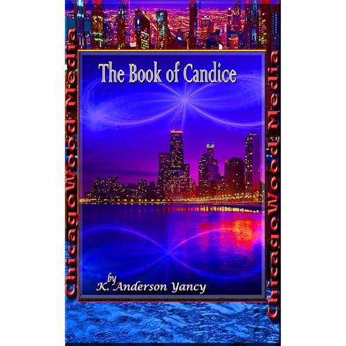 The Book of Candice by K. Anderson Yancy