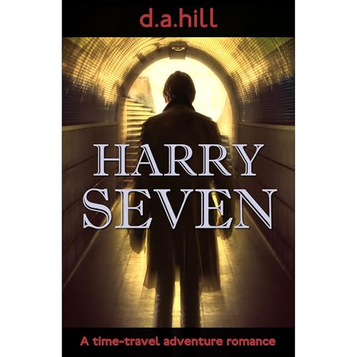Harry Seven by D.A. Hill