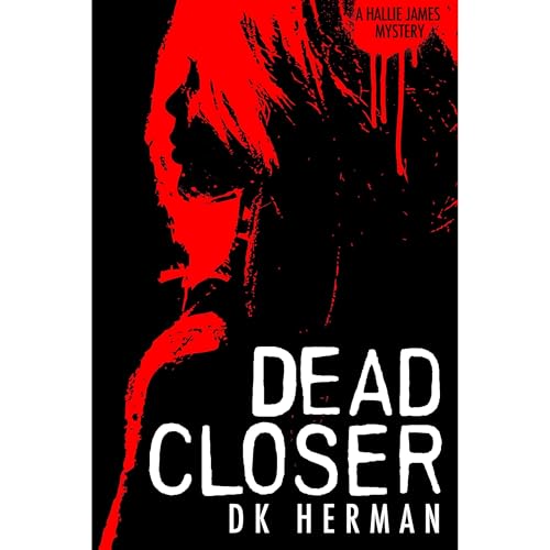 Dead Closer by DK Herman
