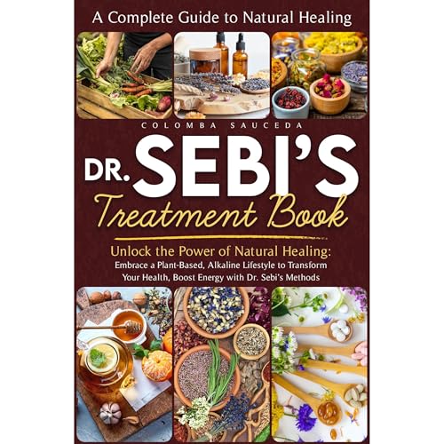 Dr. Sebi's Treatment Book by Colomba Sauceda