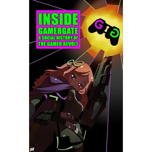 Inside Gamergate by James Desborough