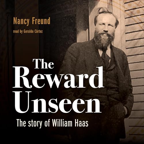 The Reward Unseen by Nancy Freund