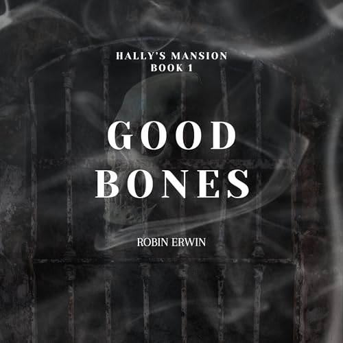 Hally's Mansion by Robin Erwin