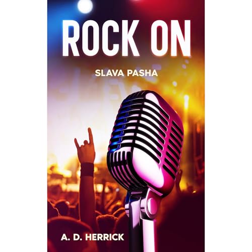 Rock On by A. D. Herrick