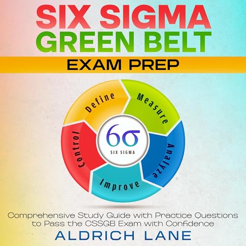 Six Sigma Green Belt Exam Prep