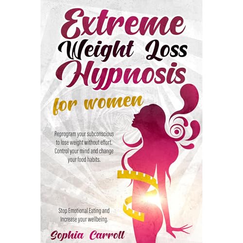 Extreme Weight Loss Hypnosis For Women