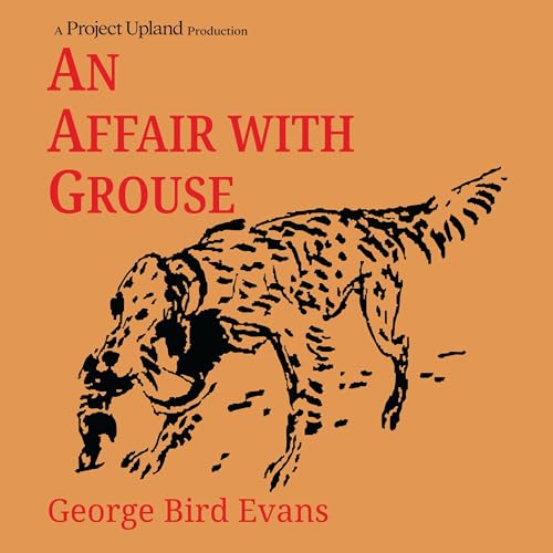 An Affair with Grouse