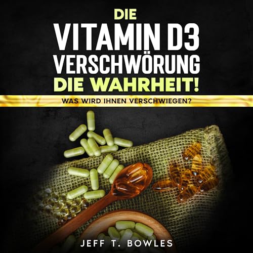 Die Vitamin D3 Verschwörung