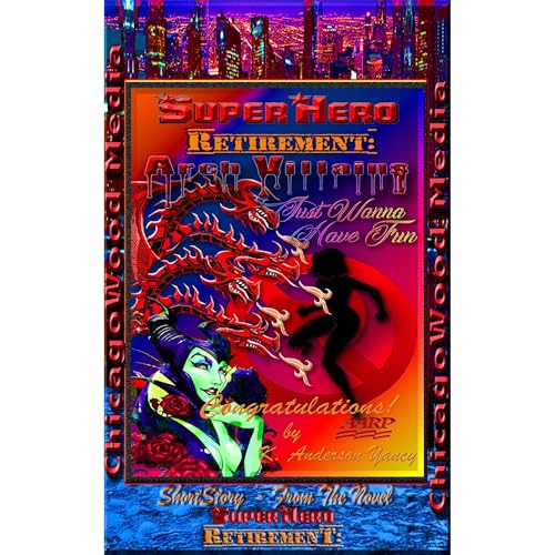 SuperHero - Retirement: Arch – Villains Just Wanna Have Fun