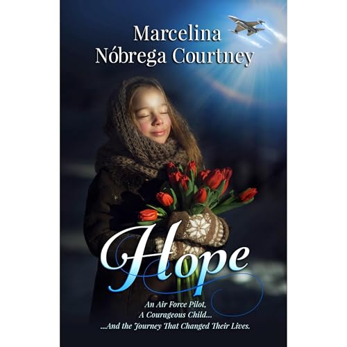 Hope by Marcelina Nóbrega Courtney