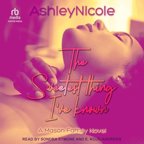 The Sweetest Thing I've Known