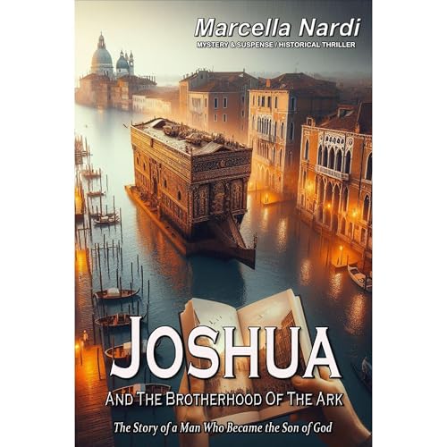 Joshua and The Brotherhood of the Ark by Marcella Nardi