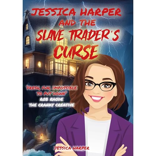 Jessica Harper And The Slave Trader's Curse by Jessica Harper