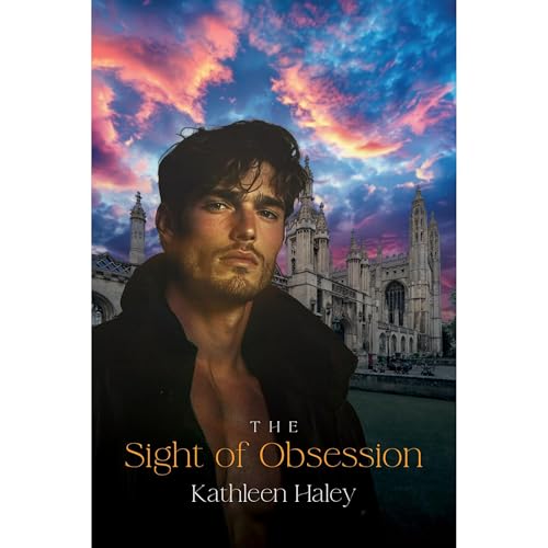 The Sight of Obsession by Kathleen Haley