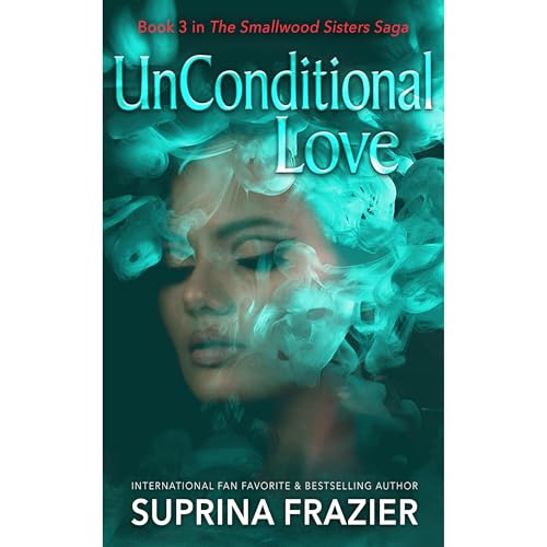 UnConditional Love by Suprina Frazier