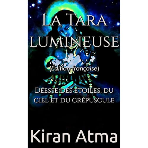 La Tara lumineuse by Kiran Atma