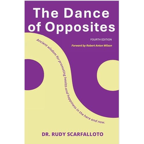 The Dance of Opposites - Ed 4