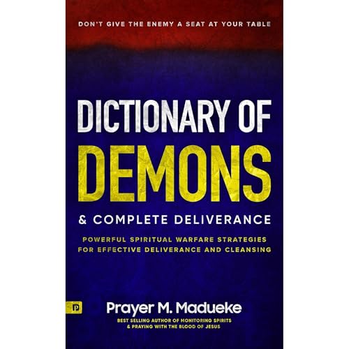 Dictionary of Demons & Complete Deliverance