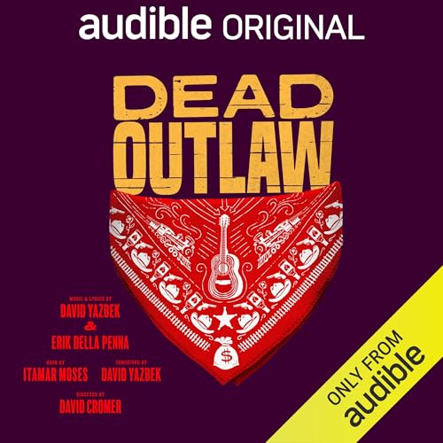 Dead Outlaw by David Yazbek