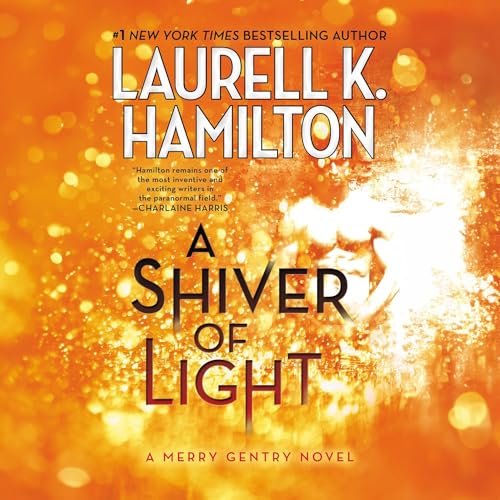 A Shiver of Light by Laurell K. Hamilton