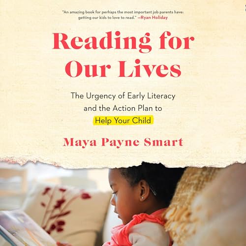 Reading for Our Lives by Maya Payne Smart