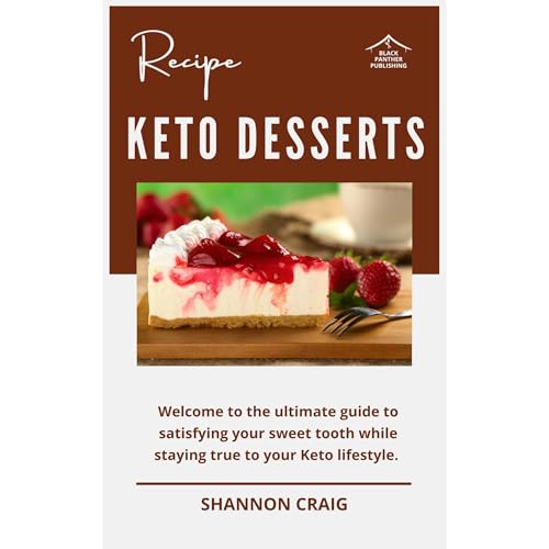 Keto Desserts Recipe Book by Shannon Craig