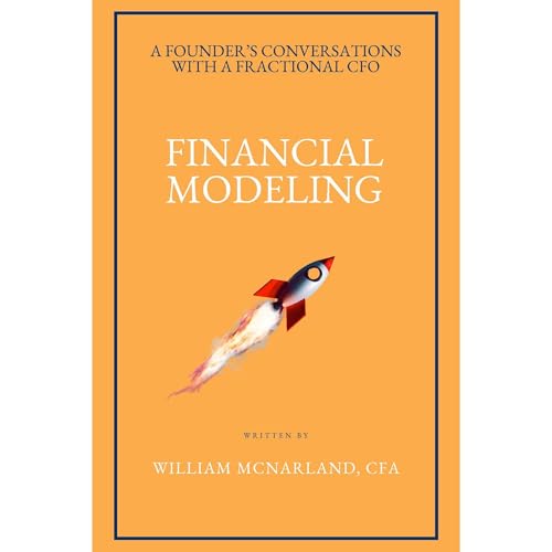 Financial Modeling by William McNarland CFA