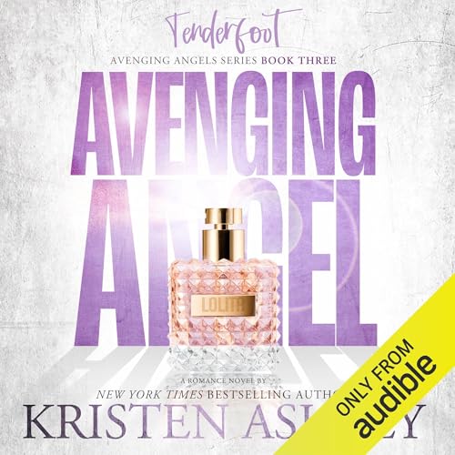 Avenging Angels: Tenderfoot by Kristen Ashley