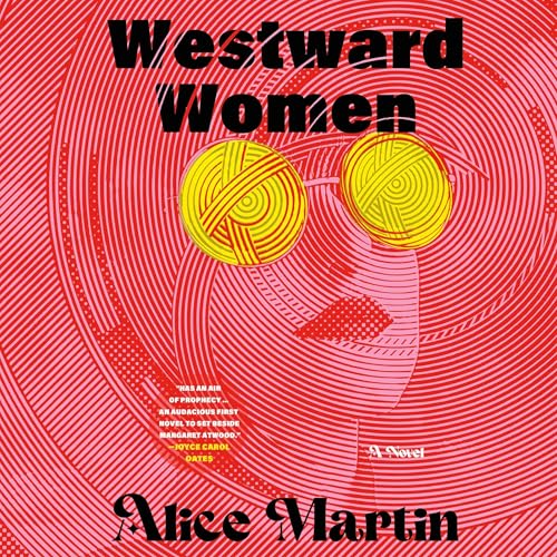 Westward Women by Alice Martin