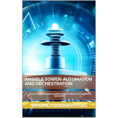 Ansible Tower: Automation and Orchestration