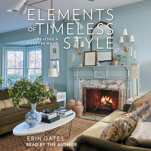 Elements of Timeless Style by Erin Gates