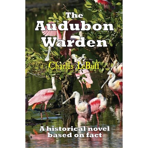 The Audubon Warden by Charles LeBuff